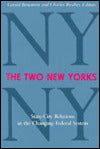 The Two New Yorks: State-City Relations in the Changing Federal System