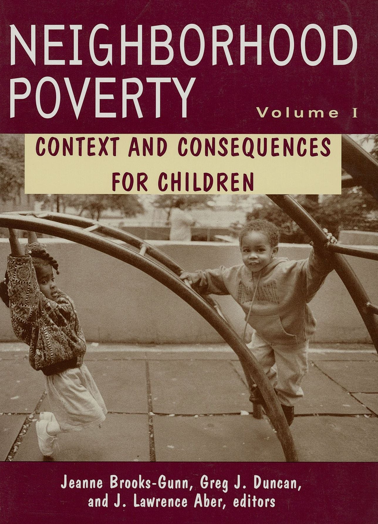 Neighborhood Poverty: Context and Consequences for Children