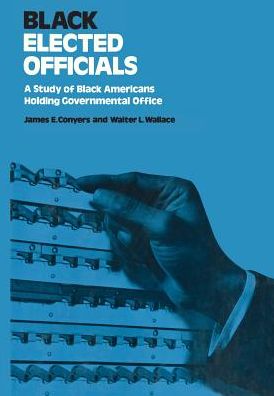 Black Elected Officials: Study of Black Americans Holding Government Office