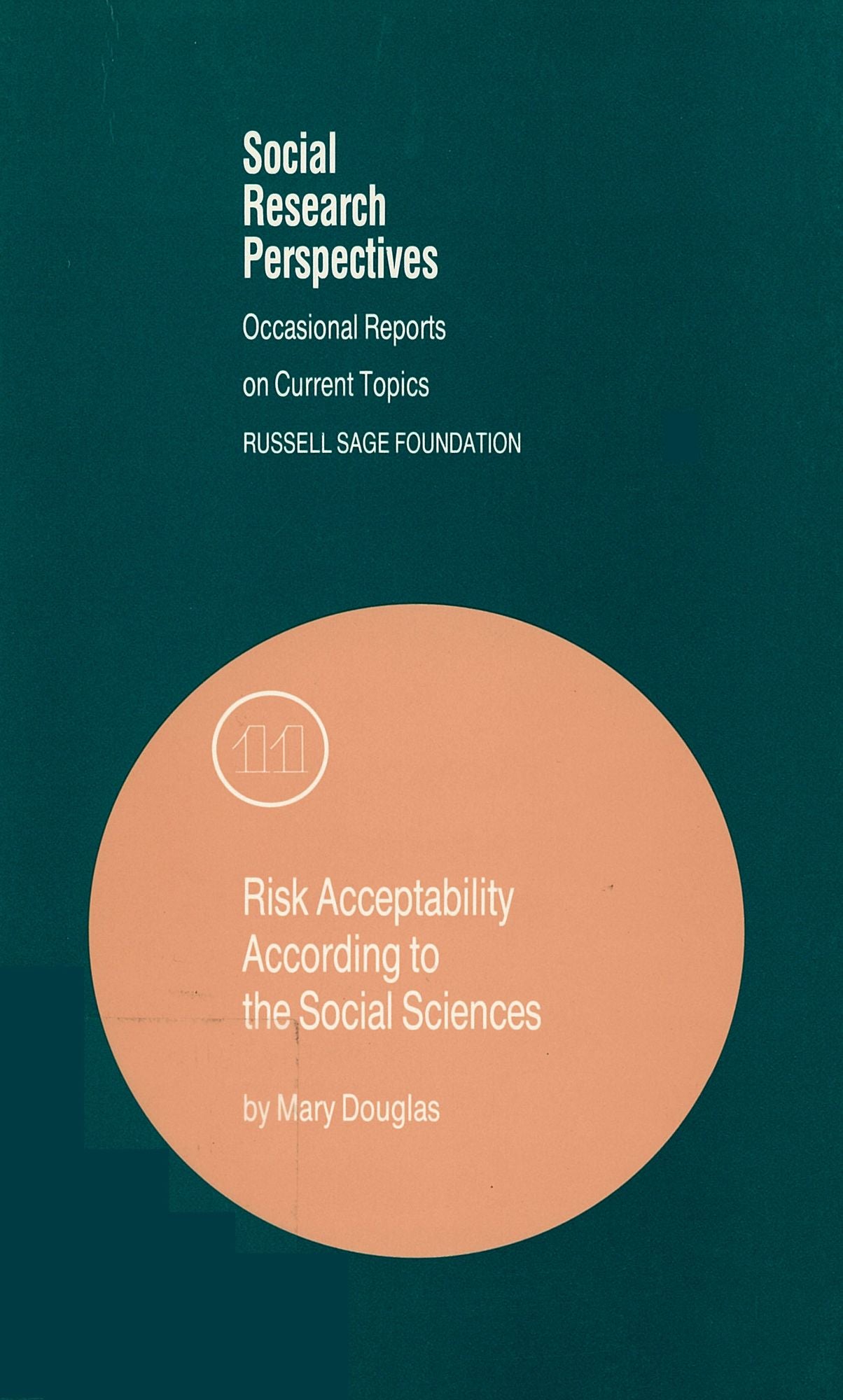 Risk Acceptability according to the Social Sciences