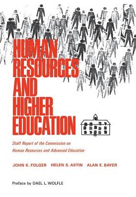 Human Resources and Higher Education: Staff Report on the Commission on Human Resources and Advanced Education