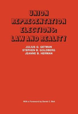 Union Representation Elections: Law and Reality