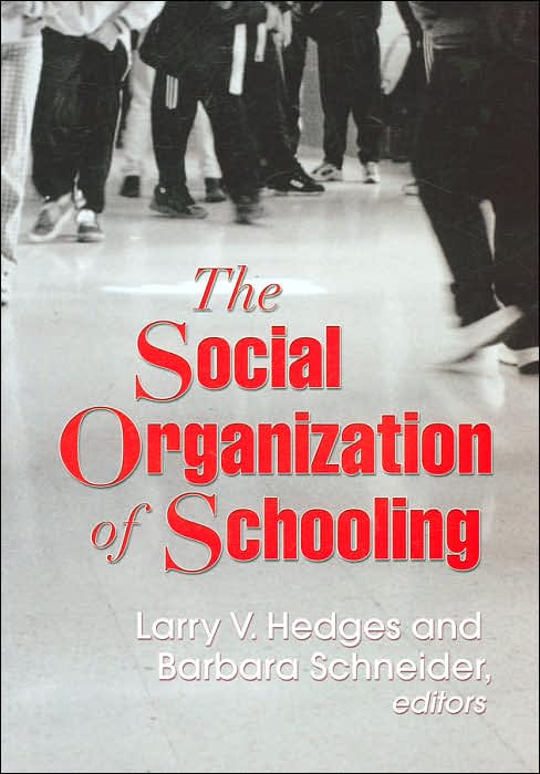 The Social Organization of Schooling