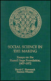 Social Science in the Making: Essays on the Russell Sage Foundation, 1907-1972