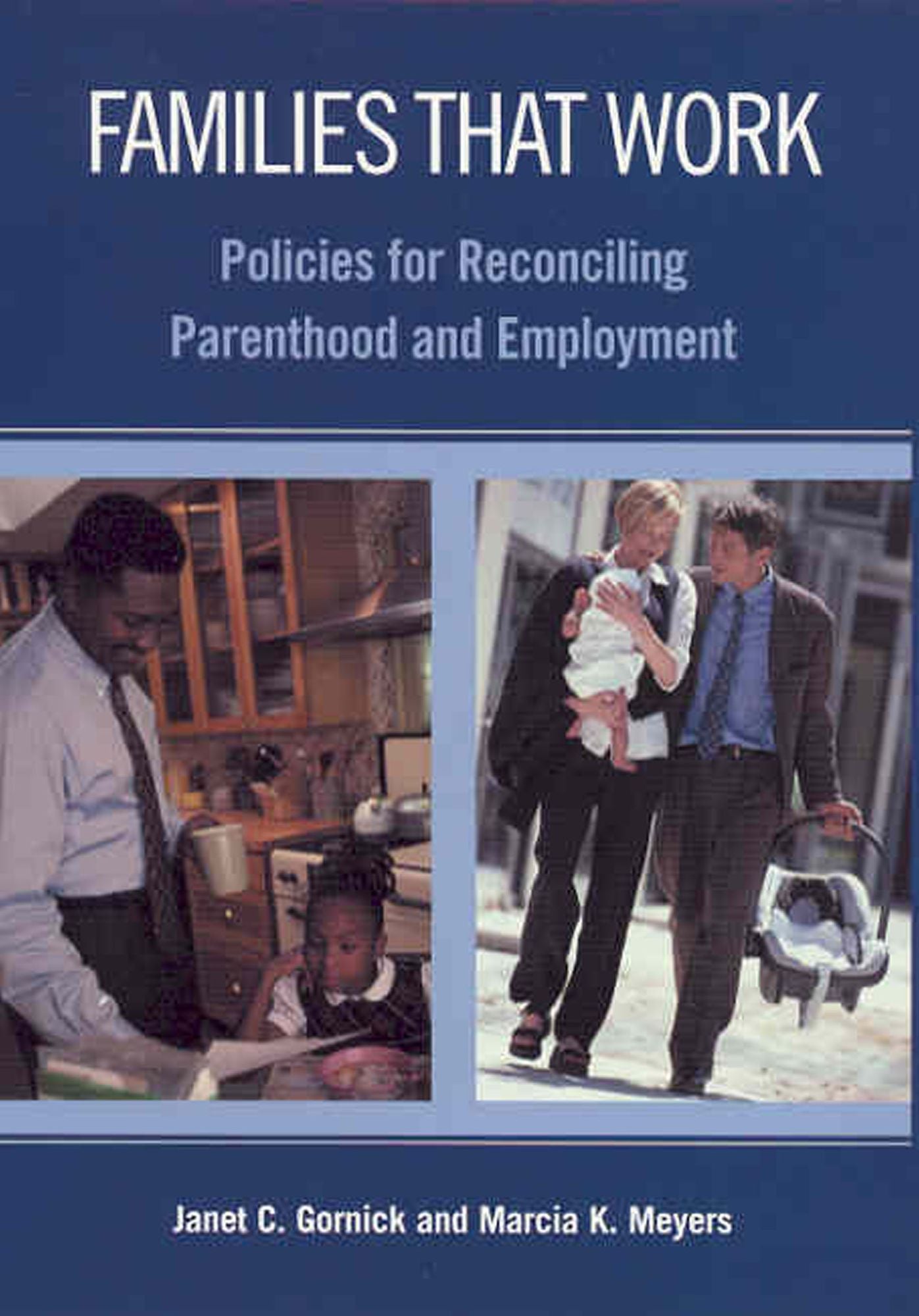 Families that Work: Policies for Reconciling Parenthood and Employment