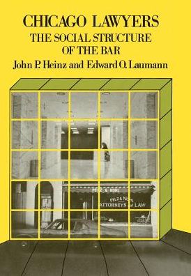 Chicago Lawyers: The Social Structure of the Bar