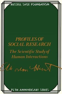 Profiles of Social Research: The Scientific Study of Human Interaction