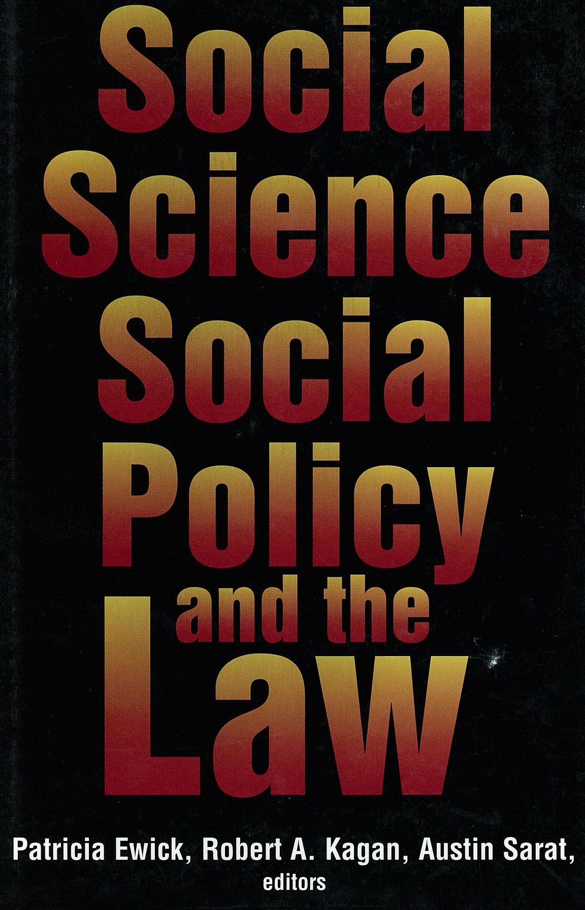 Social Science, Social Policy, and the Law