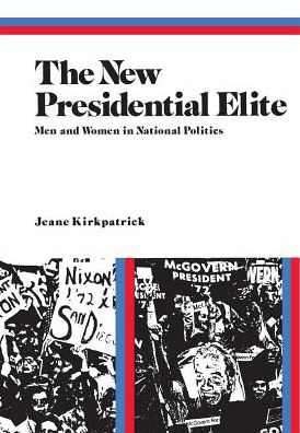 The New Presidential Elite: Men and Women in National Politics