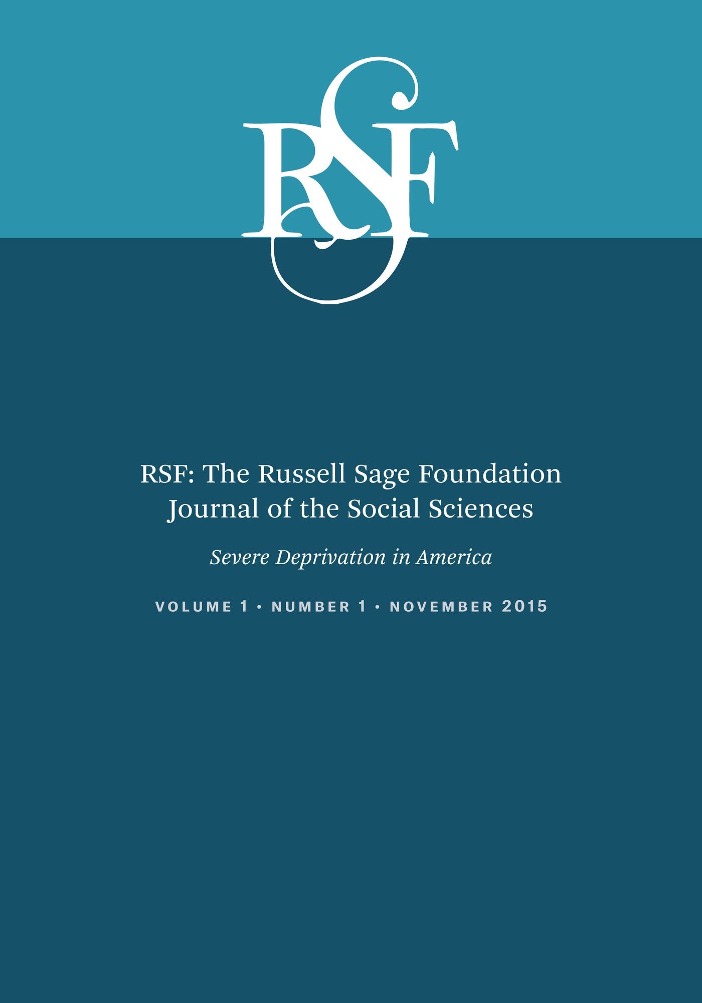 RSF: The Russell Sage Foundation Journal of the Social Sciences: Severe Deprivation in America