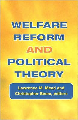 Welfare Reform and Political Theory
