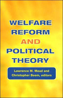 Welfare Reform and Political Theory