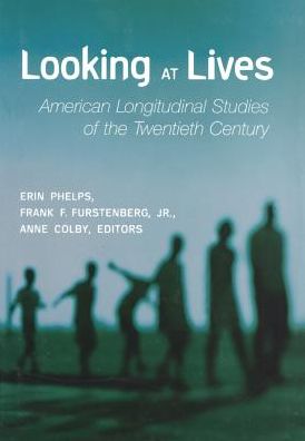 Looking at Lives: American Longitudinal Studies of the 20th Century