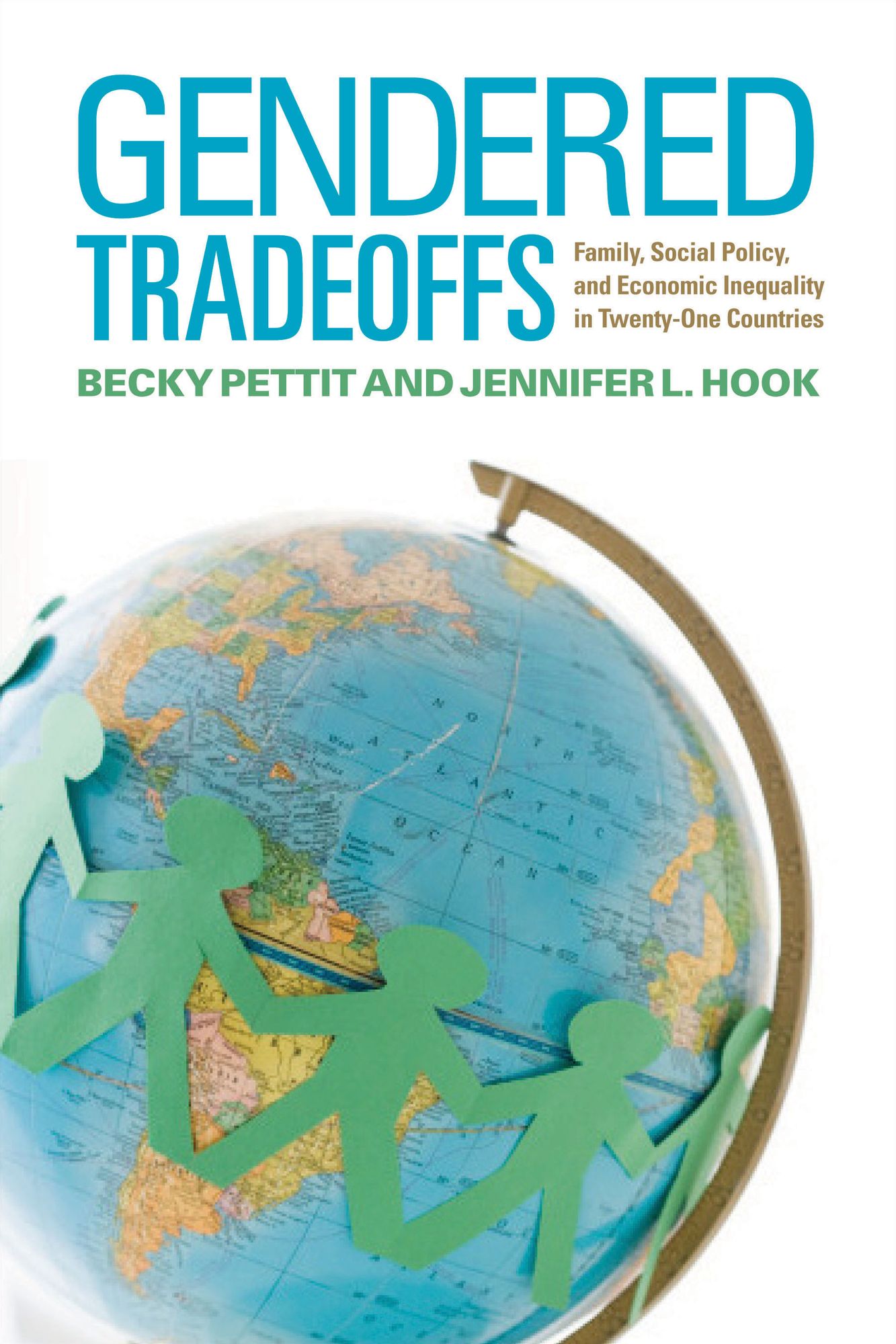 Gendered Tradeoffs: Family, Social Policy, and Inequality in Twenty-One Countries