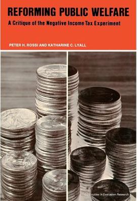 Reforming Public Welfare: A Critique of the Negative Income Tax Experiment