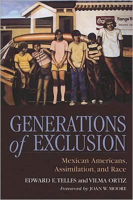 Generations of Exclusion: Mexican Americans Assimilation and Race