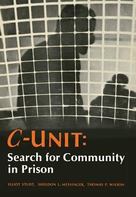 C-Unit: Search for Community in Prison