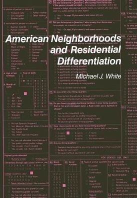 American Neighborhoods and Residential Differentiation