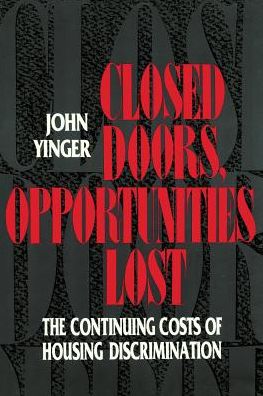 Closed Doors, Opportunities Lost: The Continuing Costs of Housing Discrimination: The Continuing Costs of Housing Discrimination