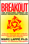 Breakout: The Evolving Threat of Drug-Resistant Disease