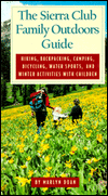 The Sierra Club Family Outdoors Guide