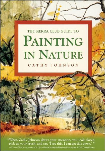Sierra Club Guide to Painting in Nature