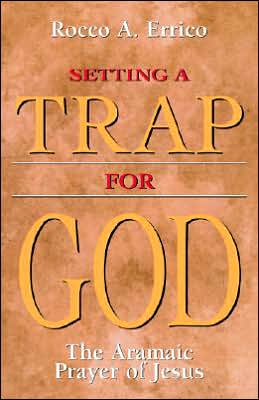 Setting a Trap for God