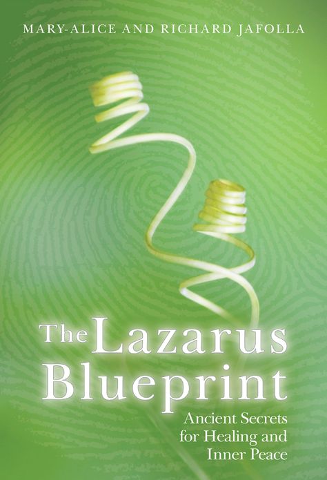 The Lazarus Blueprint: Ancient Secrets for Healing and Inner Peace