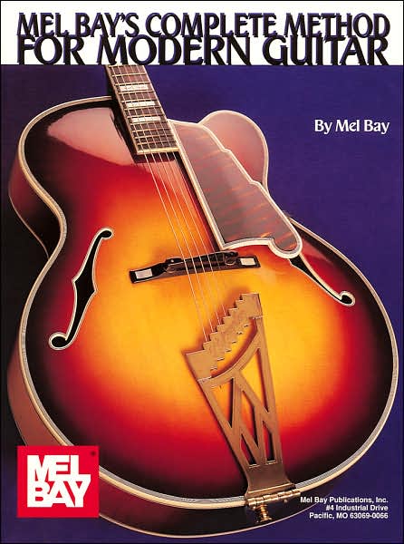 Mel Bay's Complete Method for Modern Guitar