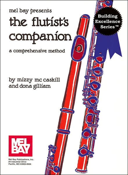Mel Bay Presents Flutist's Companion: A Comprehensive Method