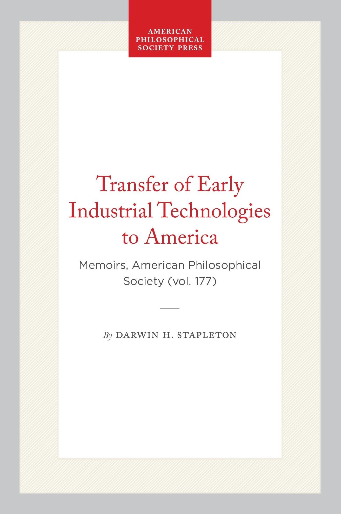The Transfer Of Early Industrial Technologies To America