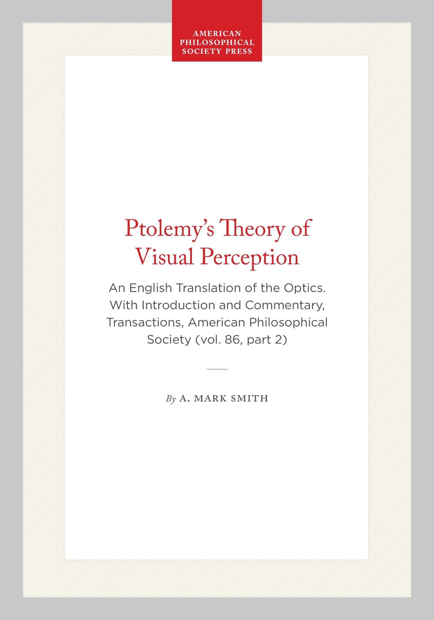 Ptolemy's Theory of Visual Perception: An English Translation of the Optics with Introduction and Commentary