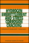 Hydrogen Embrittlement and Stress Corrosion Cracking