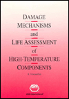 Damage Mechanisms and Life Assessment of High-Temperature Components