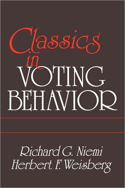 Classics In Voting Behavior Paperback Edition