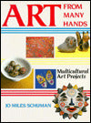 Art From Many Hands: Multicultural Art Projects