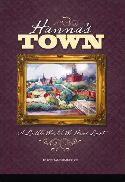Hanna's Town: A Little World We Have Lost