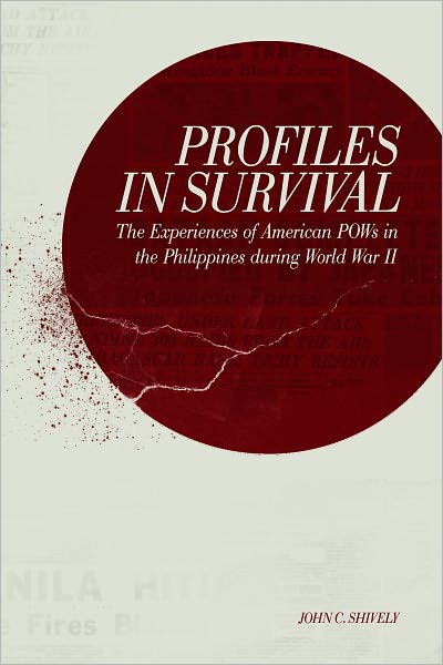 Profiles of Survival: The Experiences of American POWs in the Philippines