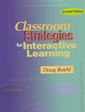Classroom Strategies for Interactive Learning