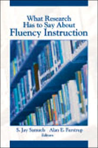 What Research Has to Say About Fluency Instruction