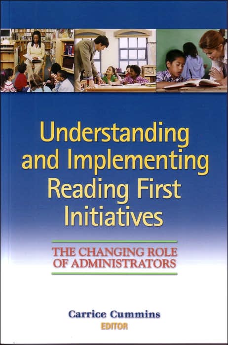 Understanding and Implementing Reading First Initiatives: The Changing Role of Administrators