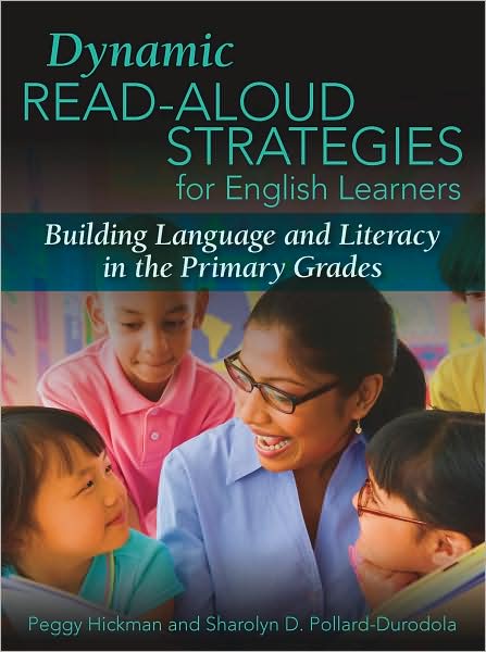 Dynamic Read-Aloud Strategies for English Learners: Building Language and Literacy in the Primary Grades