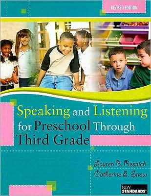 Speaking and Listening for Preschool Through Third Grade