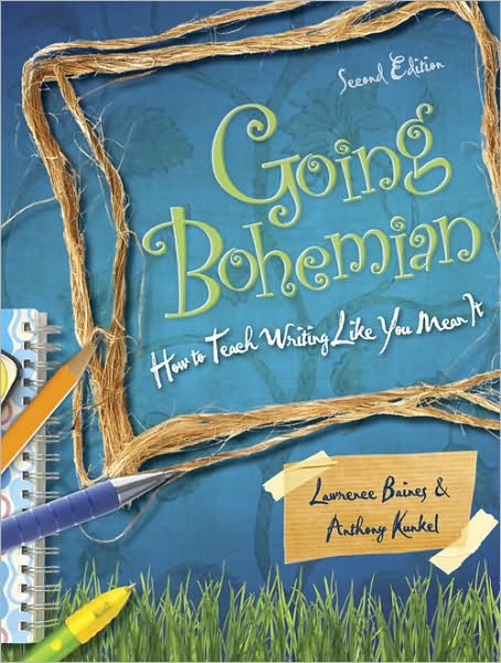 Going Bohemian: How to Teach Writing Like You Mean It