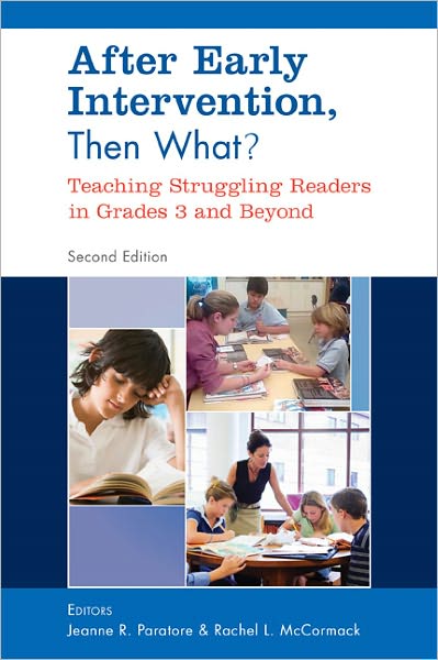 After Early Intervention, Then What? Teaching Struggling Readers in Grades 3 and Beyond