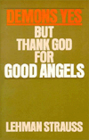 Demons, Yes--but Thank God for Good Angels
