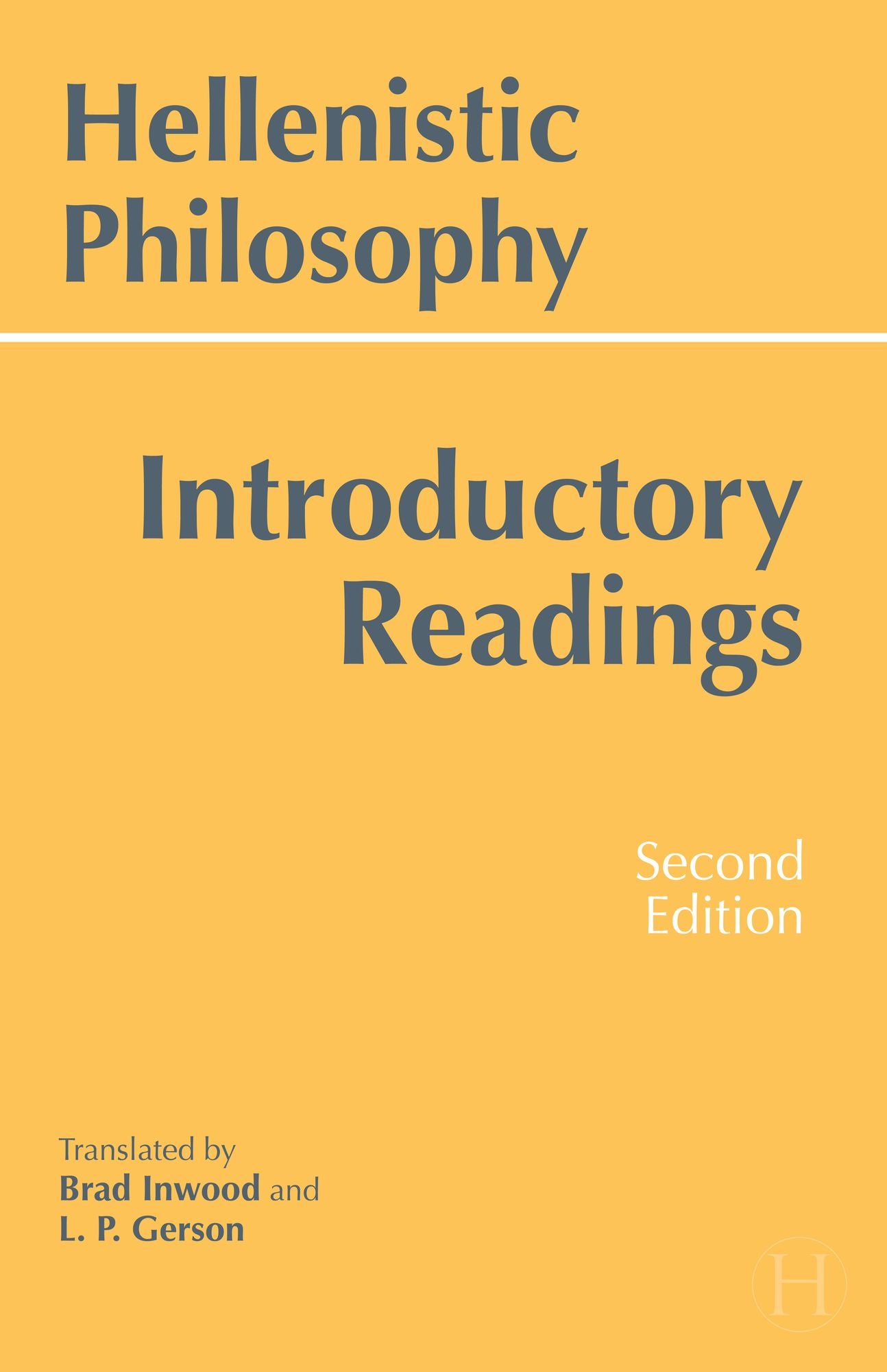 Hellenistic Philosophy: Introductory Readings