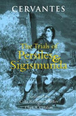 The Trials of Persiles and Sigismunda, A Northern Story (Hacket Edition)