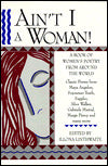 Ain't I a Woman!: A Book of Women's Poetry from Around the World