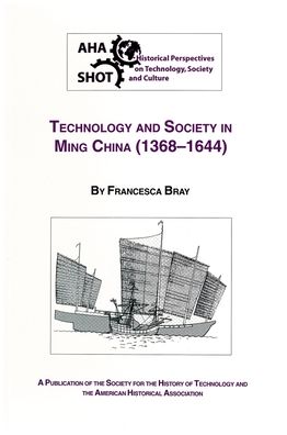 Technology and Society in Ming China (1368-1644)